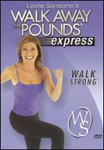 Leslie Sansone: Walk Away the Pounds - Express - Walk Strong