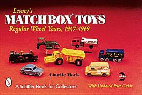 Lesney's Matchbox(r)Toys: Regular Wheel Years, 1947-1969