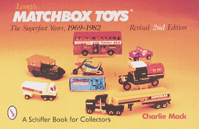 Lesney's Matchbox*r Toys: The Superfast Years, 1969-1982