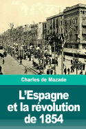 L'Espagne Et La Rvolution de 1854