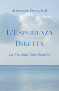 L'Esperienza Diretta: La Via della Non-Dualit?