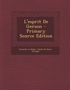 L'Esprit de Gerson - Le Noble, Eustache, and De Saint-Georges, Claude