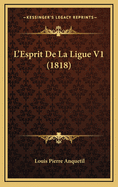 L'Esprit de La Ligue V1 (1818)