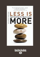 Less is More: Spirituality for Busy Lives