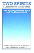 Lesson Book Level 3: 2 Spirits - Divine Spirit and the Human Spirit - Living Stream Ministry (Creator)