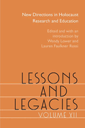 Lessons and Legacies XII: New Directions in Holocaust Research and Education Volume 12