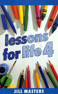 Lessons for Life 4