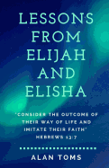 Lessons from Elijah and Elisha