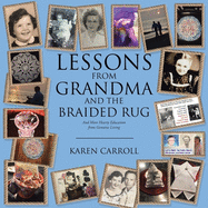 Lessons From Grandma and the Braided Rug: And More Hearty Education from Genuine Living