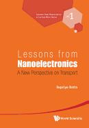 Lessons from Nanoelectronics: A New Perspective on Transport