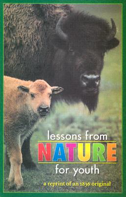 Lessons from Nature for Youth: A Reprint of an 1836 Original - Williams, Charles