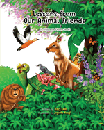 Lessons from our Animal Friends: A children's picture book