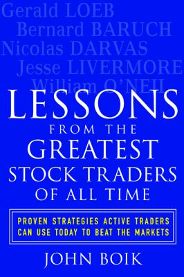 Lessons from the Greatest Stock Traders of All Time - Boik, John