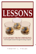Lessons I Learned from Drinking