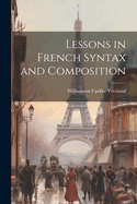 Lessons in French Syntax and Composition