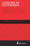 Lessons in Governing: A Profile of Prime Ministers' Chiefs of Staff