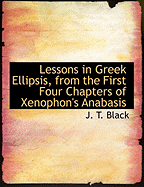 Lessons in Greek Ellipsis: From the First Four Chapters of Xenophon's Anabasis