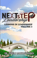 Lessons in Leadership, Volume 2: A Step in the Right Direction - A Lens into Leadership Journeys
