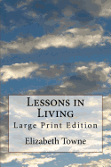 Lessons in Living: Large Print Edition