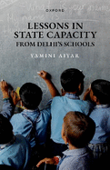 Lessons in State Capacity from Delhi's Schools