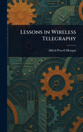 Lessons in Wireless Telegraphy