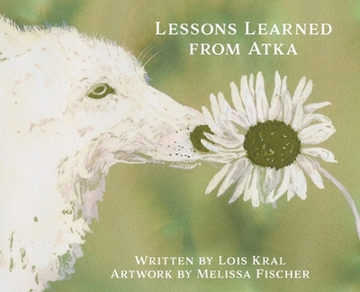 Lessons Learned from Atka - Kral, Lois