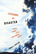 Lessons of Disaster: Policy Change After Catastrophic Events