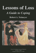 Lessons of Loss: A Guide to Coping - Neimeyer, Robert A, Dr.