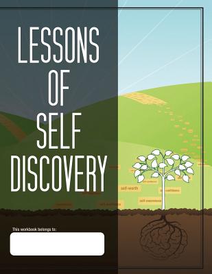 Lessons of Self Discovery: Building a Child's Self-awareness, Self-Confidence and Self-Worth - Williams, Lee, PhD, Lmft, and Frazier, Mark