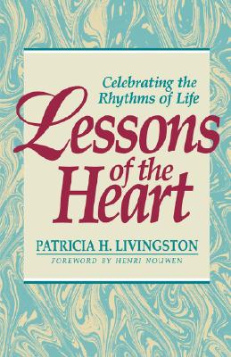 Lessons of the Heart - Livingston, Patricia H