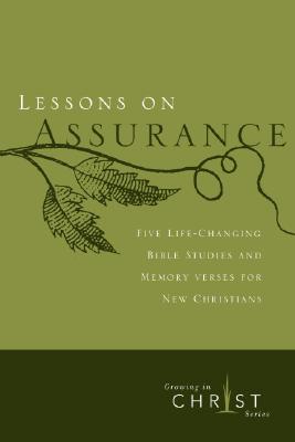 Lessons on Assurance: Five Life-Changing Bible Studies and Memory Verses for New Christians - The Navigators (Creator)