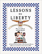 Lessons on Liberty: A Primer for Young Patriots - Lillback, Peter A., and Mitchell, Judy