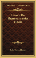 Lessons on Thermodynamics (1878)