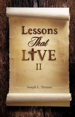 Lessons That Live II - Thomas, Joseph L