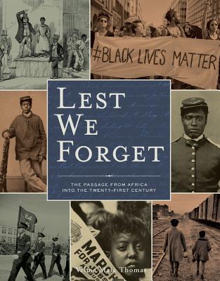Lest We Forget: The Passage from Africa Into the Twenty-First Century - Thomas, Velma Maia