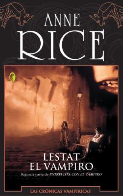 Lestat El Vampiro - Rice, Anne, Professor