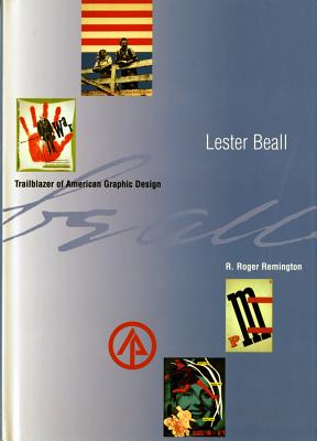 Lester Beall: Trailblazer of American Graphic Design - Remington, R Roger