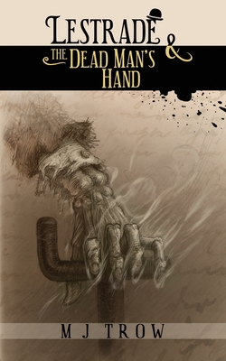 Lestrade and the Dead Man's Hand - Trow, M J