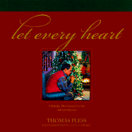 Let Every Heart: A Family Devotional for the Advent Season