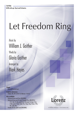 Let Freedom Ring - Gaither, William J (Composer), and Hayes, Mark (Composer)