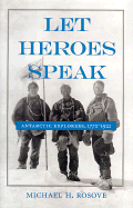 Let Heroes Speak: Antarctic Explorers, 1772-1922