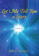 Let Me Tell You a Story: Genesis: Genesis