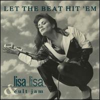 Let The Beat Hit 'Em - Lisa Lisa & Cult Jam