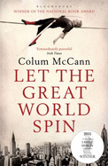 Let the Great World Spin - Colm McCann