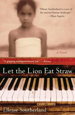 Let the Lion Eat Straw - Southerland, Ellease