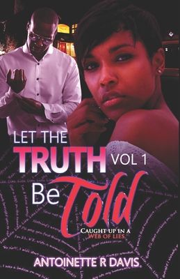 Let The Truth Be Told: Let the Truth Be Told - Davis, Antoinette R