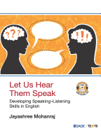 Let Us Hear Them Speak: Developing Speaking-Listening Skills in English (With CD)