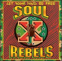 Let Your Mind Be Free - Soul Rebels