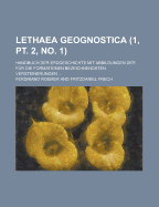 Lethaea Geognostica; Handbuch Der Erdgeschichte Mit Abbildungen Der Fur Die Formationen Bezeichnendsten Versteinerungen ... (1, PT. 2, No. 1)