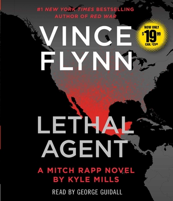 Lethal Agent - Flynn, Vince, and Mills, Kyle, and Guidall, George (Read by)